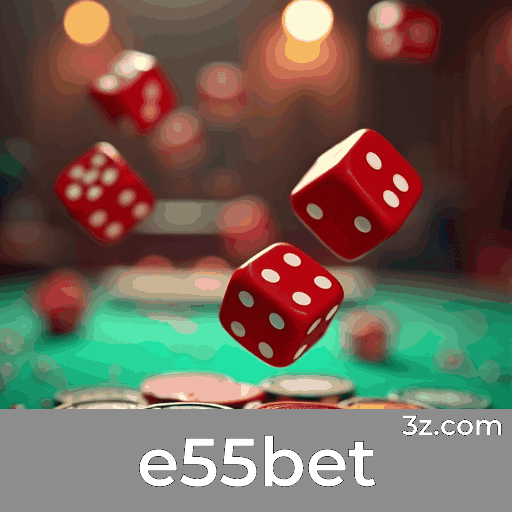 e55bet: Plataforma de Cassino e Apostas Confiável